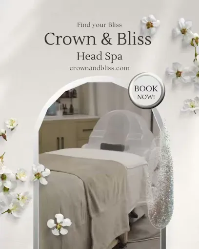 Crown & Bliss Head Spa - Arrowhead - Head Spa
